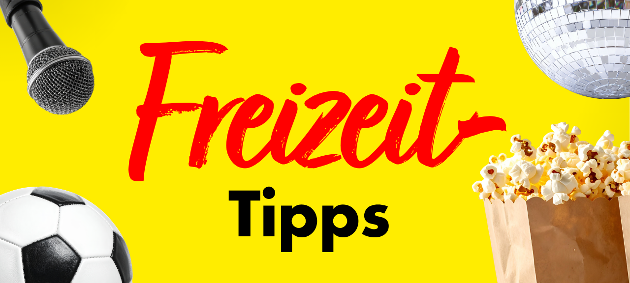 Freizeittipps